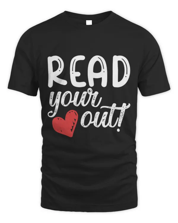 Hobbies Books Reading Idea Read Your Heart Out Bookworm