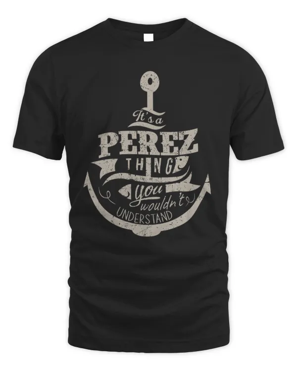 It's a Perez thing you wouldn't understand