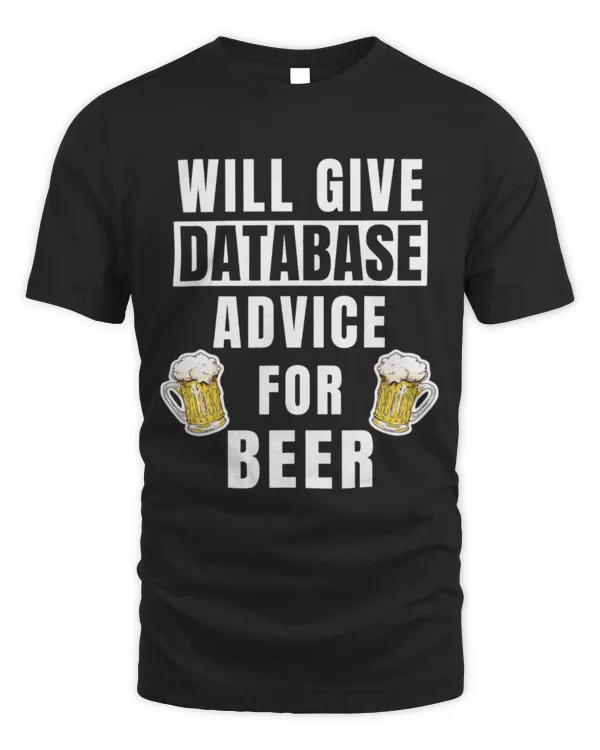 Drinker Beer Database Advice For Beer Programming Funny SQL Administrator