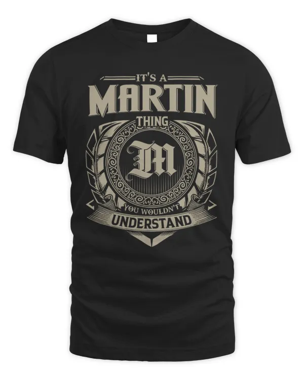 It's a Martin thing you wouldn't understand