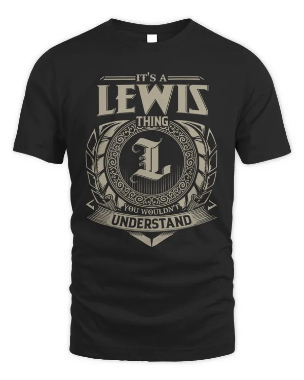 It's a Lewis thing you wouldn't understand