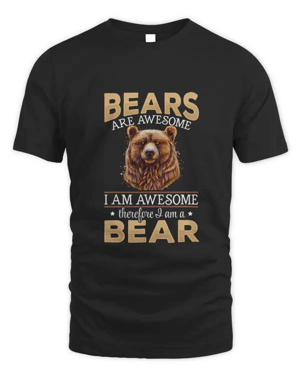 Bears are awesome I am awesome therefore 2 am a Bear