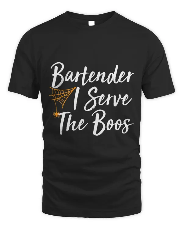 Cute Bartender Halloween Bartender I Serve The Boos Funny 6