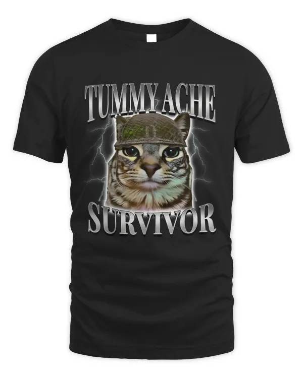 Tummy Ache Survivor Cat Meme Funny Saying Cats Animals TShirt