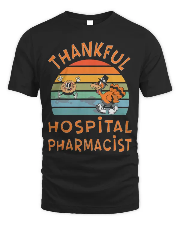Cute Pharmacist Hospital Pharmacist Job Funny Thanksgiving - Unisex Standard T-Shirt Unisex Standard T-Shirt
