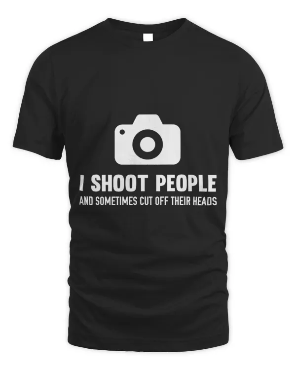 Cute Photographer I Shoot People And Cut Off Their Heads Photographer
