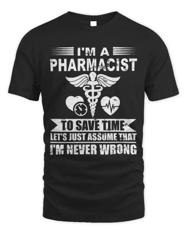 Cute Pharmacist im never wrong Pharmacy Student Cute Pharmacist im never wrong Pharmacy Student