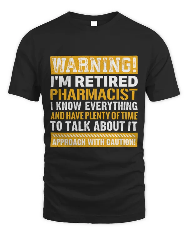Cute Pharmacist Warning Im A Retired Pharmacist Cute Pharmacist Warning Im A Retired Pharmacist