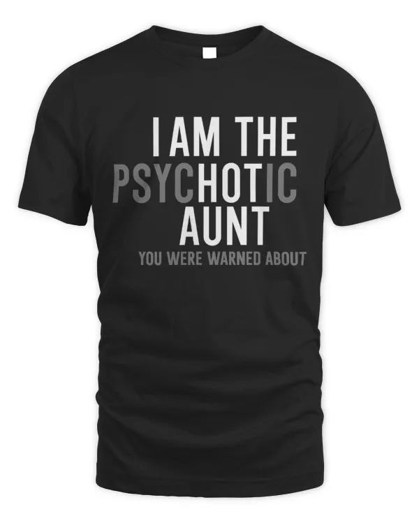 I Am Psychotic Aunt...