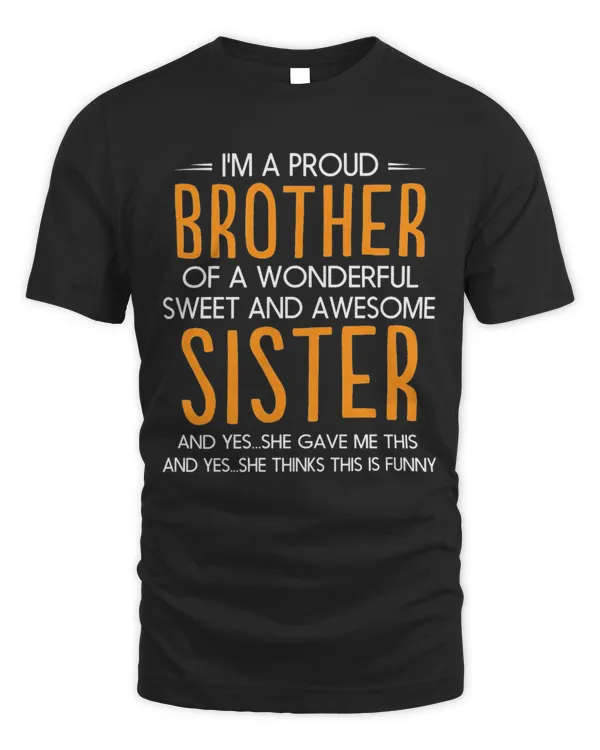 I'm A Proud Brother...