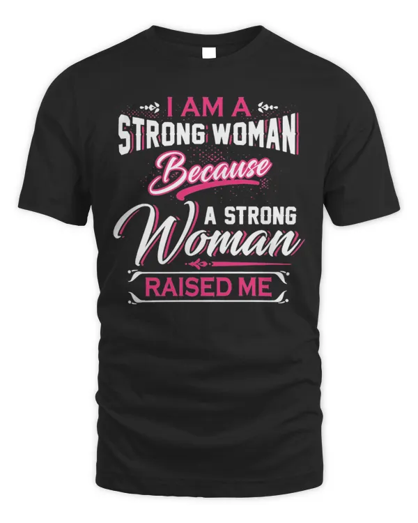 I Am A Strong Woman...