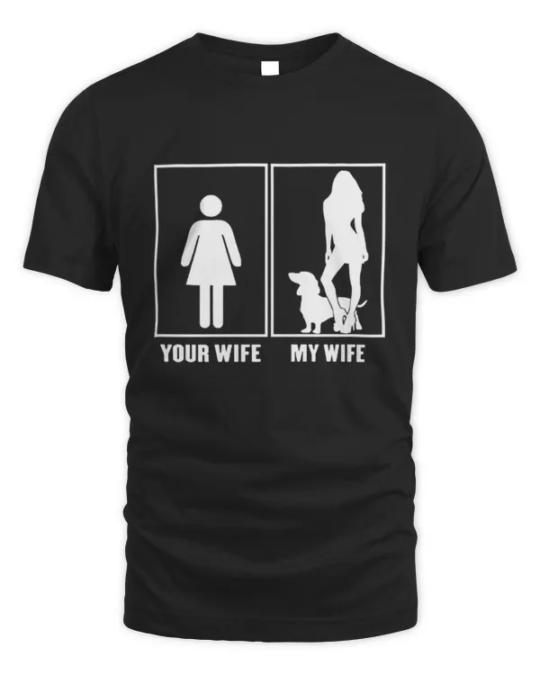 Your Wife My Wife Dachshund