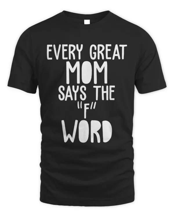 Every Great Mom...