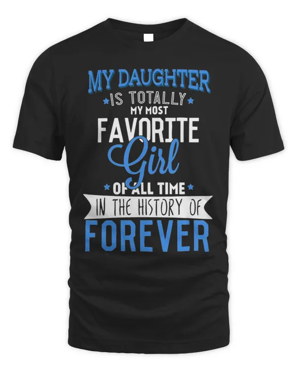 My Daughter Is Totally My Most Favorite Girl...