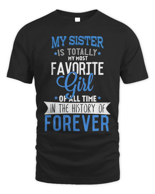 My Sister Is Totally My Most Favorite Girl...