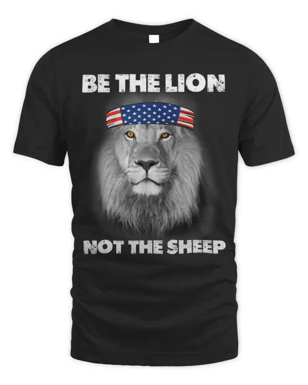 Lion Pet Be The Lion Not The Sheep Patriotic Lion American Patriot