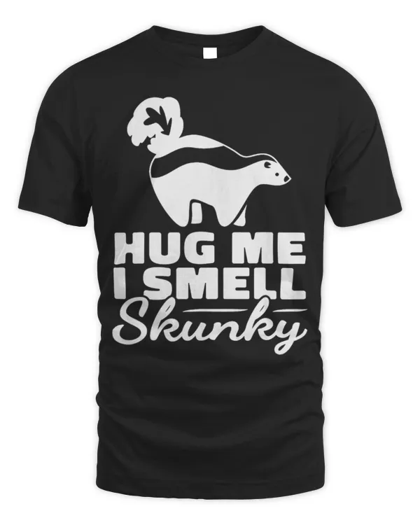 Cute Skunk Hug Me I smell Skunky weasel family mammals Skunk Cute Skunk Hug Me I smell Skunky weasel family mammals Skunk