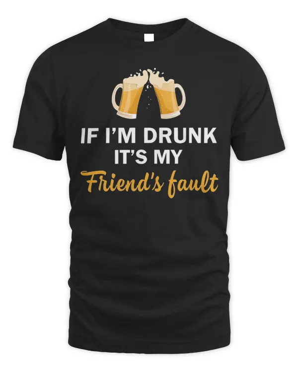 If I'm Drunk...