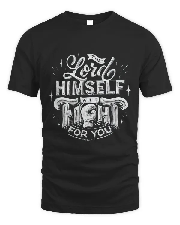 The Lord Himself Will Fight For You