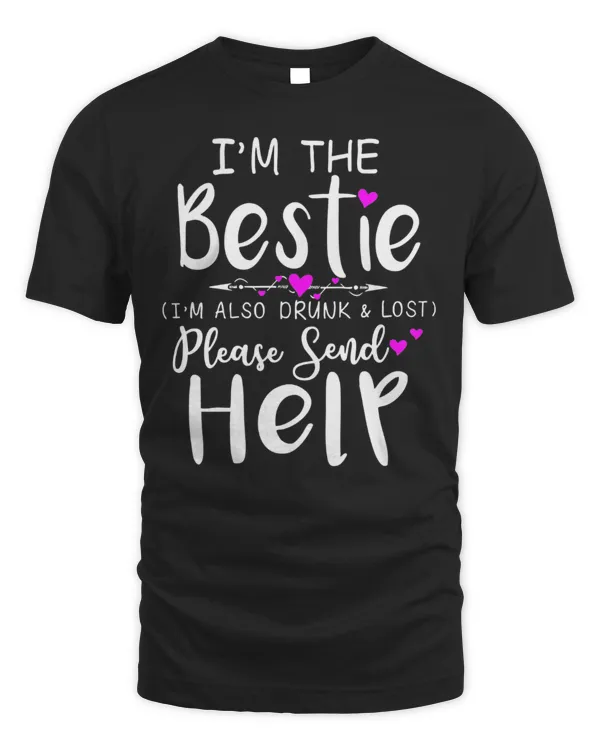 I'm The Bestie...