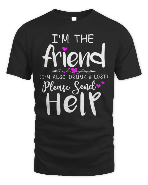 I'm The Friend...