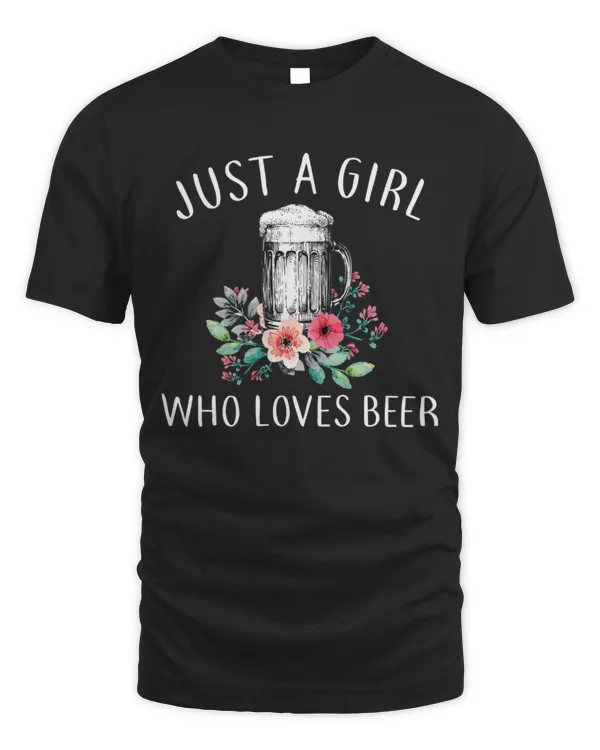 Just A Girl Who Loves Beer