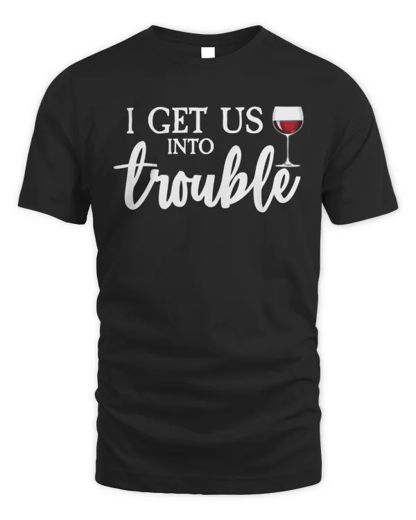 I Get Us Into Trouble