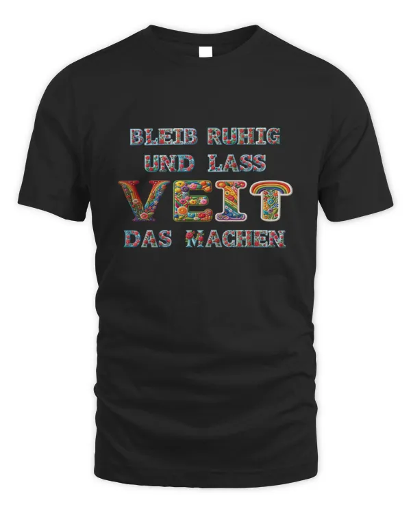 Bleib Ruhig Und Lass Veit Das Machen DE36