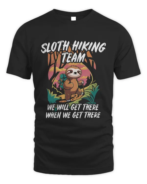 Funny Sloth Hiking Team Outdoor HIker  Mens & Womens T-Shirt