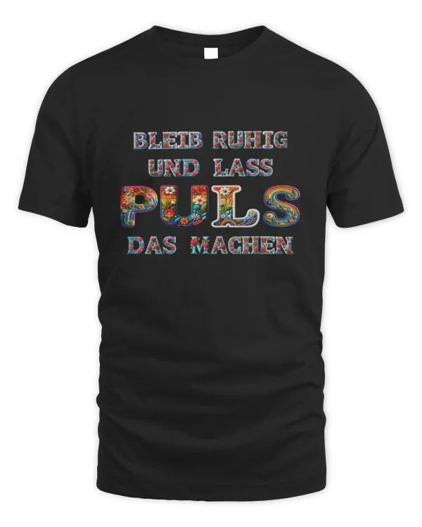 Bleib Ruhig Und Lass Puls Das Machen DE36