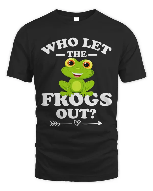 Frog Pet Who Let The Frogs Out Funny Frog Lovers