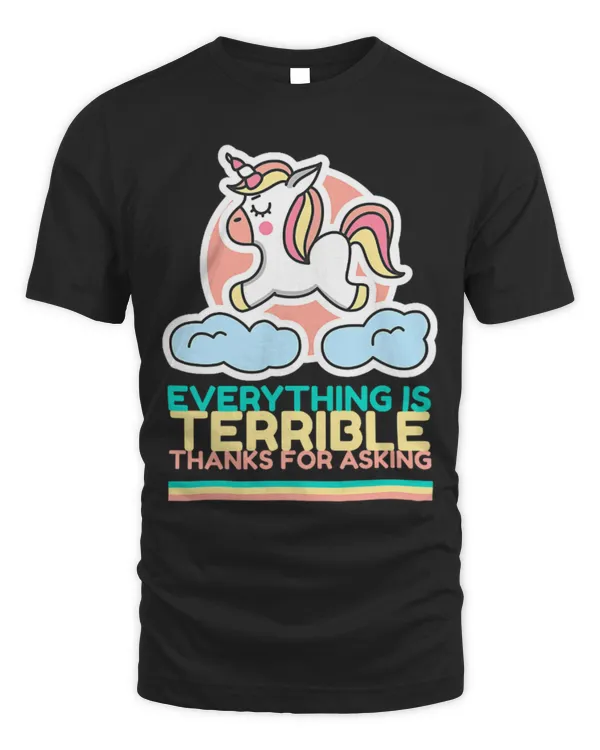 Unicorn Pet Pessimist Ironic Everything is Terrible Unicorn