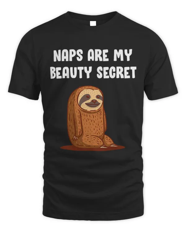 Sloth Pet Naps Are My Beauty Secret Funny Sloth Lover Humor Lazy Women