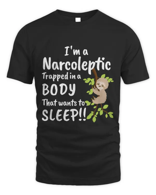 Sloth Pet Narcolepsy Sloth I m A Narcoleptic Who Wants to Sleep