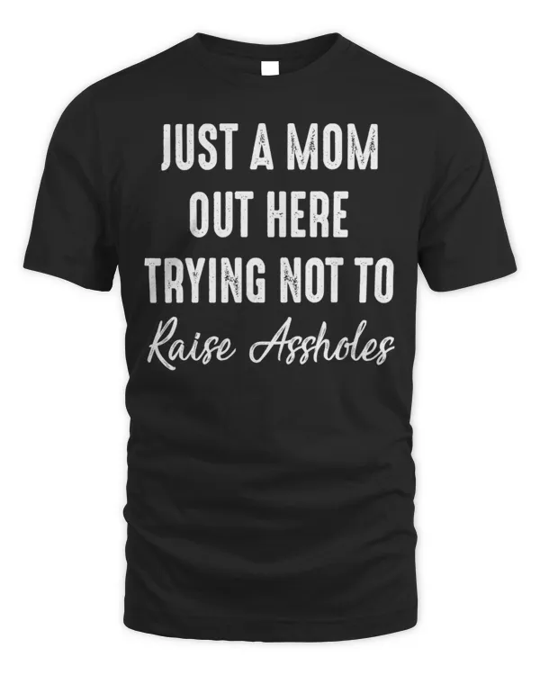 Just A Mom Out Here Trying Not To Do....