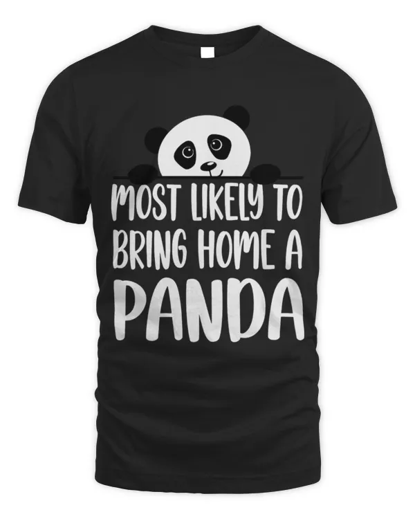 Panda Pet Most Likely To Bring Home A Panda Funny Cute Panda Lovers