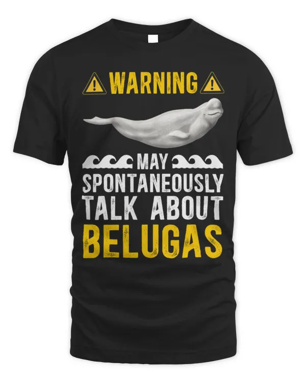 Whale Pet Talk About Belugas Funny Beluga Whale Lover Beluga Whales