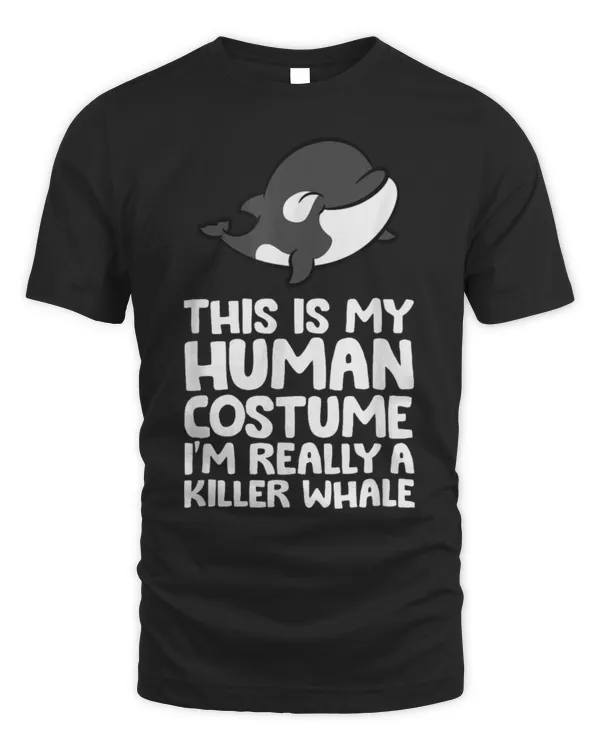 Whale Pet This Is My Human Costume I m Really A Orca Killer Whale