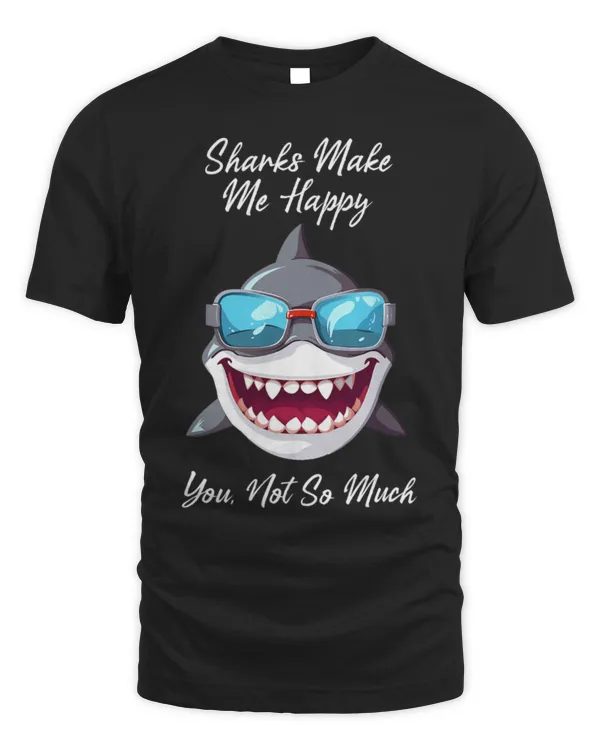 Shark Pet Funny Sharks Make Me Happy Love