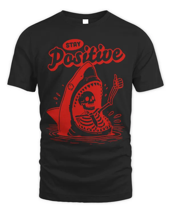Shark Pet Funny Skeleton Stay Positive Shark Beach Motivational Quote 3