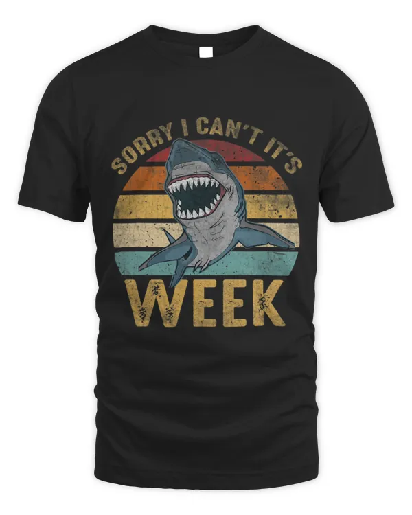 Shark Pet Funny Sorry I Cant Its Week Funny Shark Men Women Kids