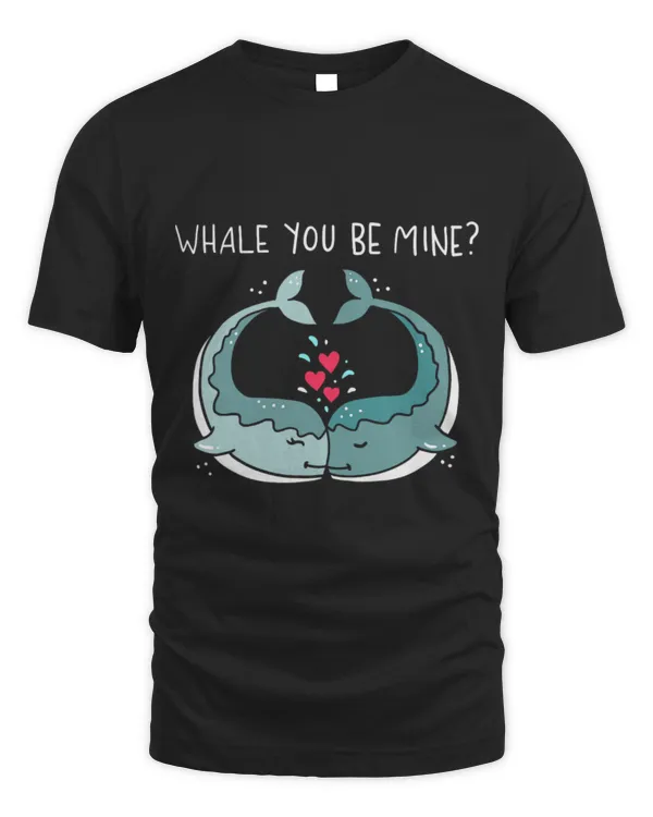 Whale Pet You Be Mine Couples Ocean Animals Pun Saying Outfit
