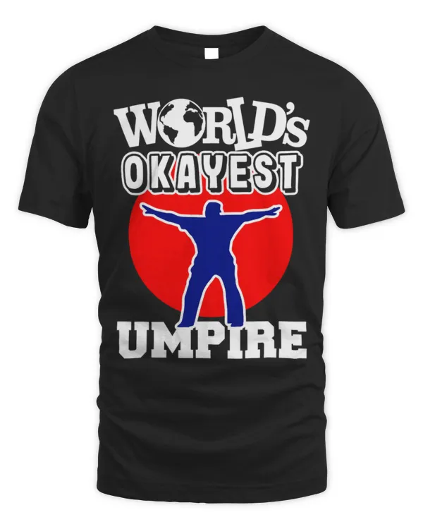 Cute Baseball Umpire Okayest Blue Ever