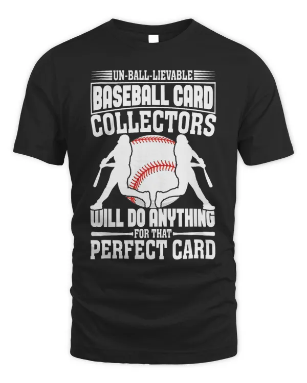 Cute Baseball UnBallLievable Baseball Card Collectors Will Do Anything