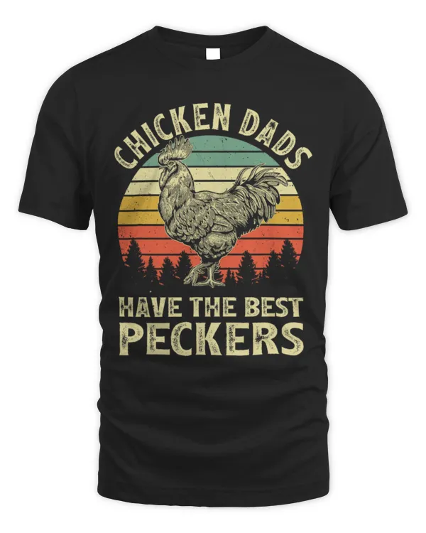 Chicken Pet Dads Have The Best Peckers Vintage Funny Apparel