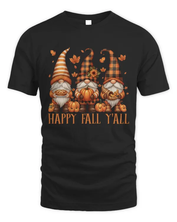 Happy Fall Y'all Gnome Pumpkin Autumn Thanksgiving Men Women
