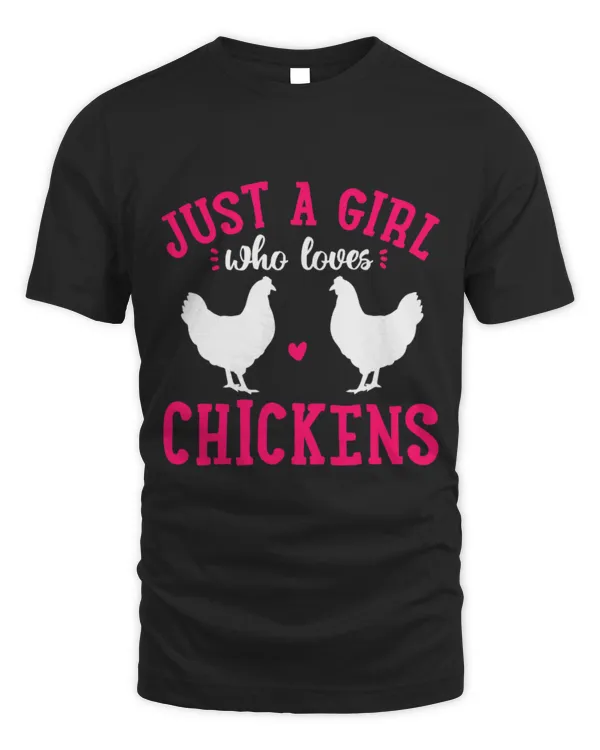 Chicken Pet Just A Girl Who Loves Chickens Funny Gift