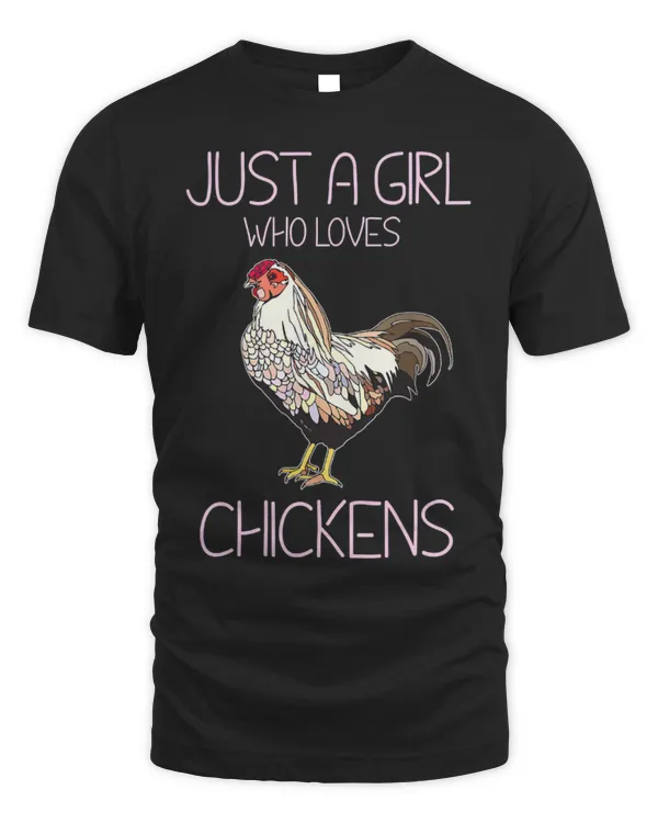 Chicken Pet Just A Girl Who Loves Chickens Funny Rooster Chicken