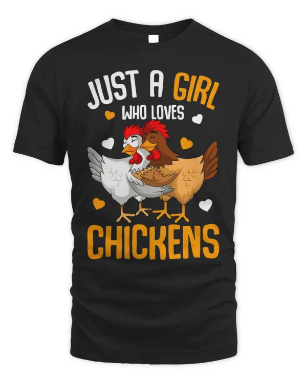 Chicken Pet Just a Girl who loves Chickens Girls Chicken