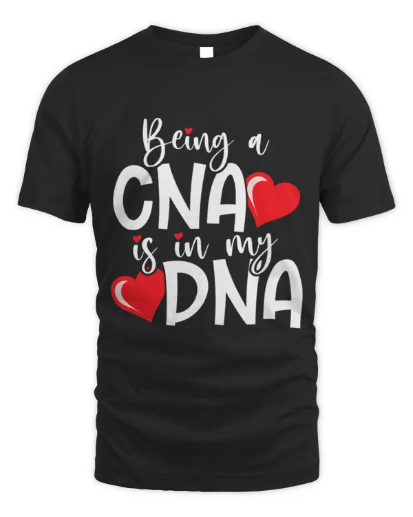 Nurse Job CNA Being A CNA Is In My DNA Certified Nursing Assistant